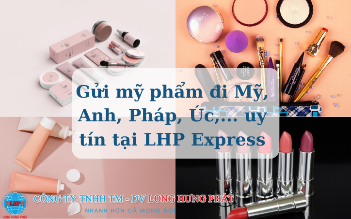 Gửi mỹ phẩm đi Mỹ nhanh chóng