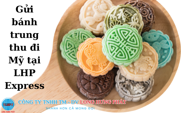 Gửi bánh trung thu đi Mỹ nhanh chóng