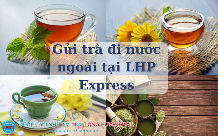 gửi trà đi Mỹ uy tín