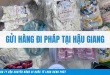 gửi hàng đi Pháp tại Hậu Giang