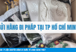 Gửi hàng đi Pháp tại TP. Hồ Chí Minh